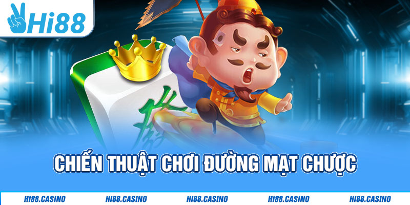 Chiến thuật chơi Đường mạt chược: khác biệt để chiến thắng