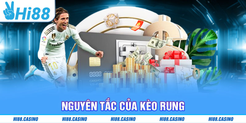 Nguyên tắc của kèo rung